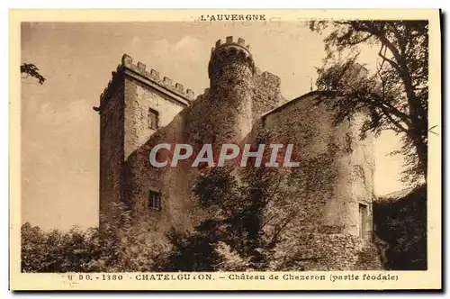 Ansichtskarte AK L&#39Auvergne Chatelguyon Chateau de Chazeron