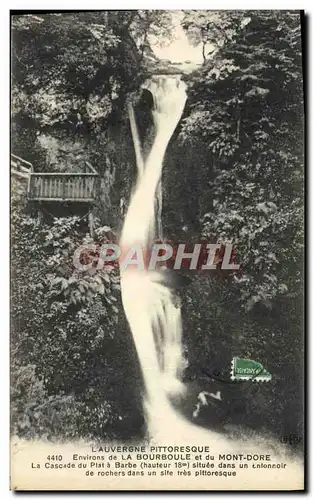 Ansichtskarte AK L&#39Auvergne Pittoresque Environs de La Bourboule et du Mont Dore La cascade du plat a barbe