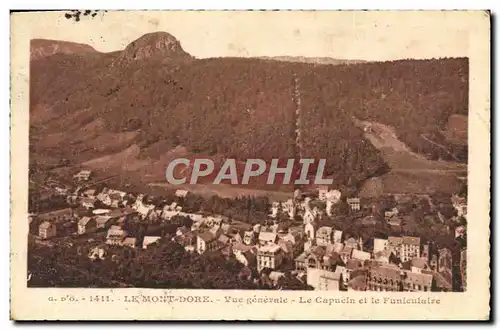 Cartes postales Le Mont Dore Vue Generale Le Capucin et le Funiculaire