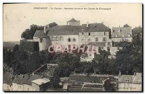 Ansichtskarte AK Chaumont Le Donjon Ancienne demeure des Comtes de Champagne