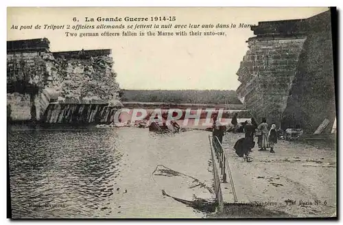 Cartes postales La Grande Guerre Pont de Trilport Militaria