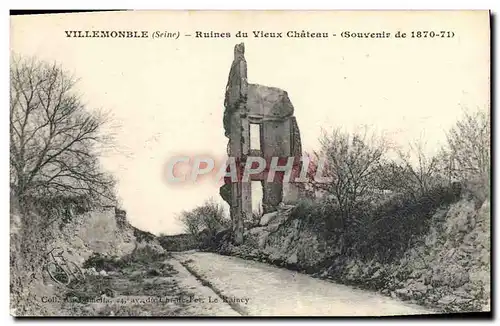 Cartes postales Villemonble Ruines Du vieux Chateau 1870 1871 Militaria