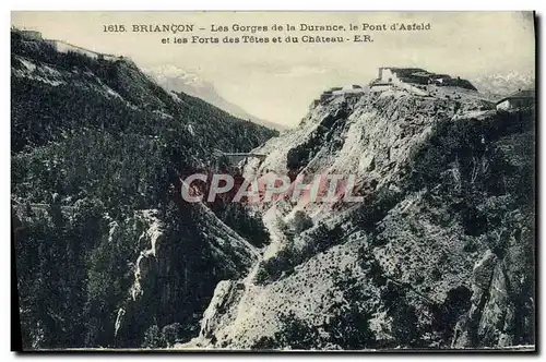 Ansichtskarte AK Briancon Les Gorges De La Durance Le Pont d&#39Asfeld Et Les Forts Des Tetes Et Du Chateau