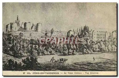 Cartes postales Chateau de Fere en Tardenois Le vieux chateau Vue generale