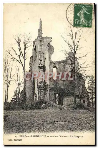 Ansichtskarte AK Chateau de Fere en Tardenois Ancien chateau La chapelle