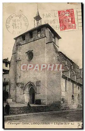 Ansichtskarte AK L&#39Auvergne Cantal Laroquebrou L&#39Eglise