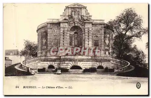 Cartes postales Bourges Le Chateau d&#39Eau