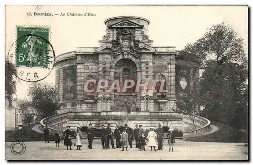 Cartes postales Bourges Le Chateau d'Eau