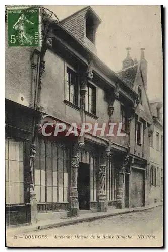 Cartes postales Bourges Ancienne Maison de la Reine Blanche