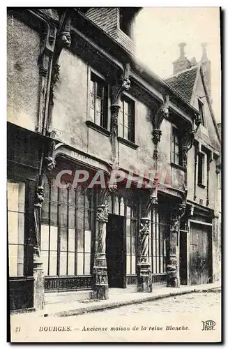 Ansichtskarte AK Bourges Ancienne Maison de la Reine Blanche