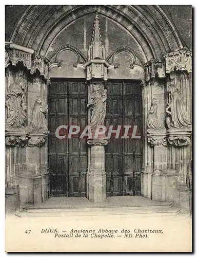 Cartes postales Dijon Ancienne Abbaye des Chartreux Portail de la chapelle