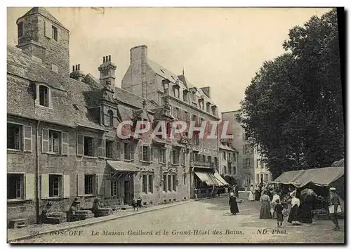 Cartes postales Roscoff La Maison Gaillard et le Grand Hotel des Bains