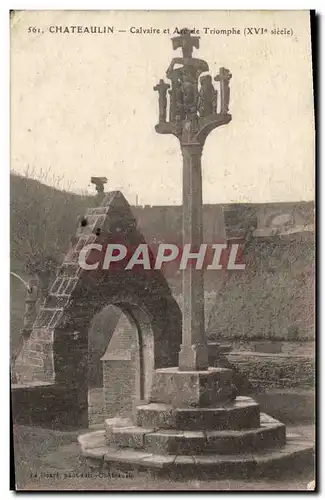 Cartes postales Chateaulin Calvaire et arc de Triomphe