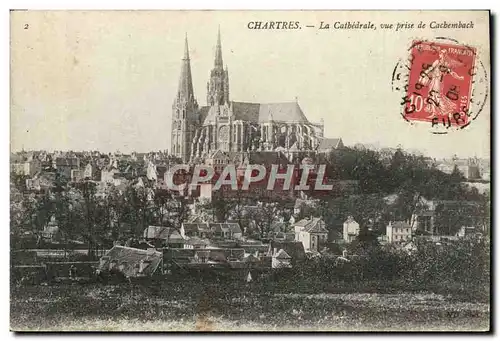 Cartes postales Chartres La Cathedrale Vue Prise De Cachemback