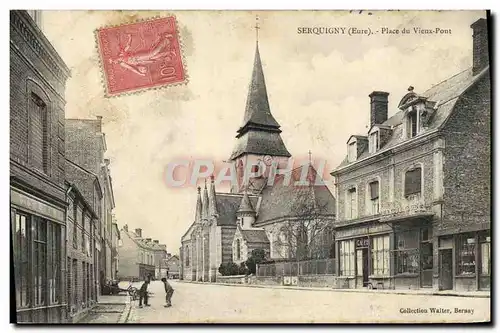 Cartes postales Serquigny Place Du Vieux Pont