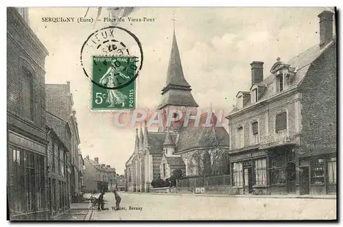 Cartes postales Serquigny Place Du Vieux Pont