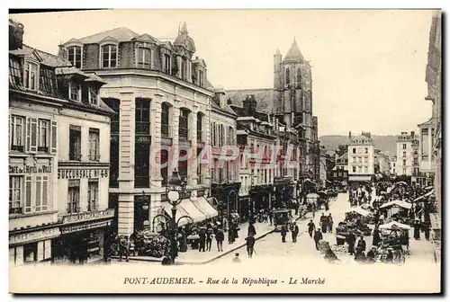 Ansichtskarte AK Pont Audemer Rue De La Republique Le Marche