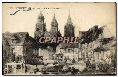 Ansichtskarte AK Evreux Ancien Abreuvoir