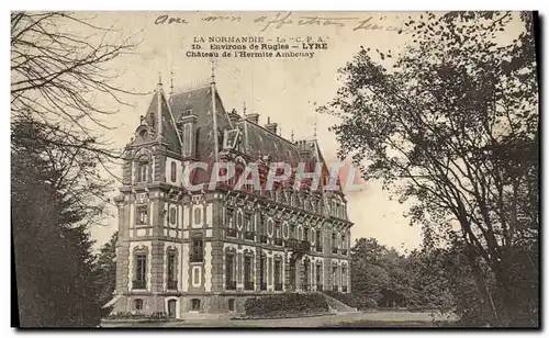 Cartes postales La Normandie la Environs de Rugles Lyre chateau de l'Hermite Ambenay