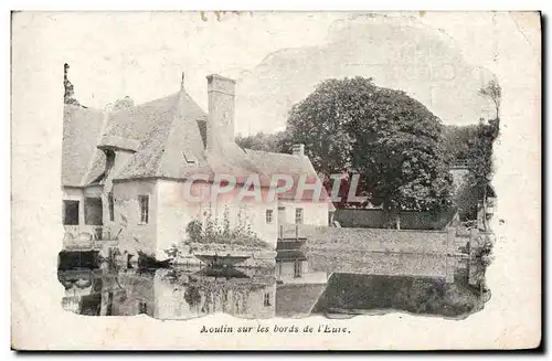 Cartes postales Moulin sur les bords de l&#39Eure