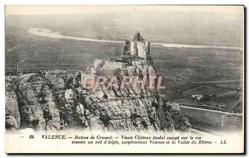 Cartes postales Valence Ruines de Crussol Vieux Chateau feodal campe sur le roc