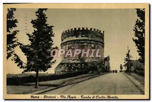 Cartes postales Roma Dintorni Via Appia Tomba di Ceciolia Metella