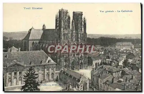 Cartes postales Toul Illustre Vue Generale La Cathedrale