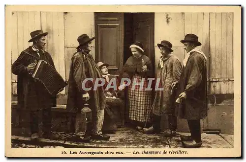 Cartes postales Les Auvergnats Chex Eux Les Chanteurs De Reveillers Folklore