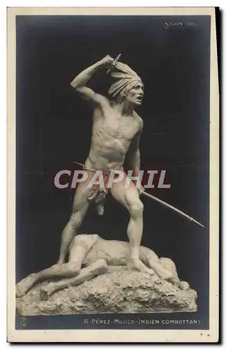 Cartes postales A Perez Mujica indien Combattant
