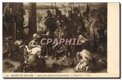 Ansichtskarte AK Musee Du Louvre Entree Des Croises A Constantinople Delacroix