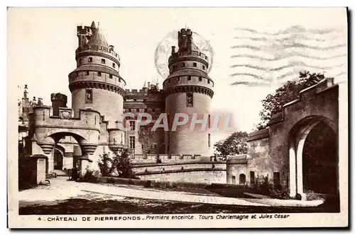 Cartes postales Chateau De Pierrefonds Premiere Enceinte Tours Charlemagne Et Jules Cesar