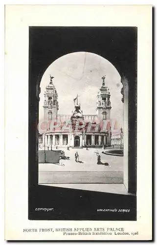 Cartes postales North Front British Applied Arts Palace Franco British Exhibition London 1908