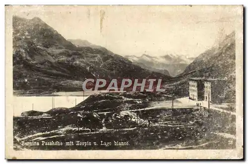 Cartes postales Bernina Passhohe Mit Hospiz U Lago Bianco