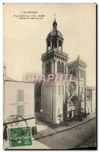 Cartes postales L&#39Auvergne Riom L&#39Eglise Du Marthuret Charcuterie