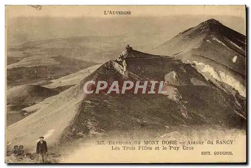 Cartes postales L&#39Auvergne Environs Du Mont Blanc Autour Du Sancy Les Trois Filles Et Le Puy Gros