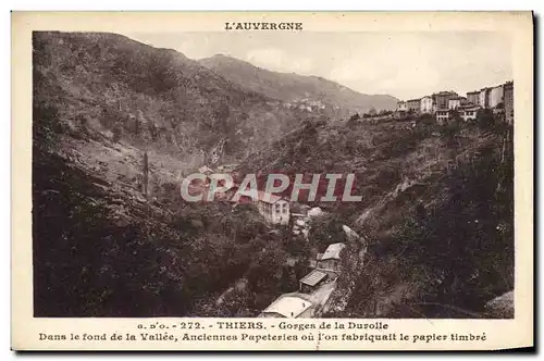 Ansichtskarte AK L&#39Auvergne Thiers Gorges De La Durolle Dans Le Fond De La Vallee Anciennes papeteries