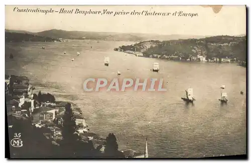 Cartes postales Constalinople Haut Bosphore Vue Prise Des Chateaux d&#39Europe Turquie