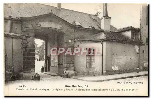 Ansichtskarte AK Paris d&#39Autrefois Rue Cuvier Entree De l&#39Hotel De Magny Lacepede y habita Jardin des Plant