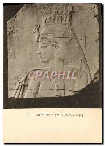 Ansichtskarte AK La Reine Tigri 18eme Dynastie Egypte