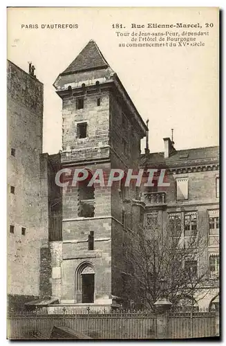 Ansichtskarte AK Paris D&#39Autrefois Rue Etienne Marcel Tour De Jean Sans Peur Dependant De l&#39Hotel De Bourgo