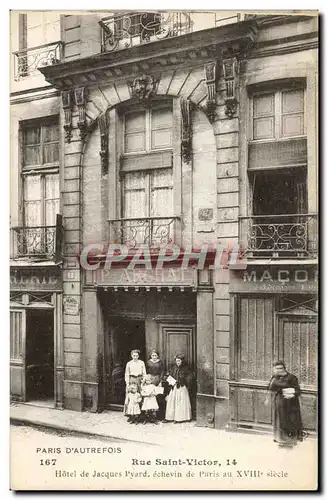 Ansichtskarte AK Paris D&#39Autrefois Rue Saint Victor Hotel de Jacques Pyrard ecrivain de Paris au 18eme