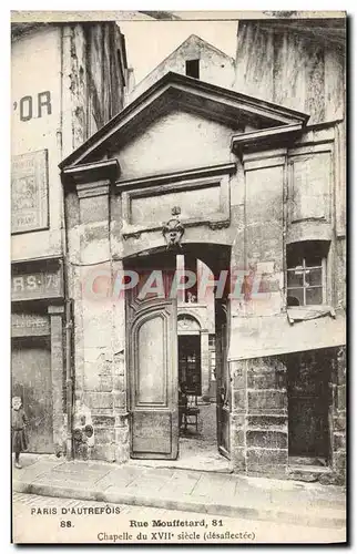 Cartes postales Paris D&#39Autrefois Rue Mouffetard Chapelle du 17eme