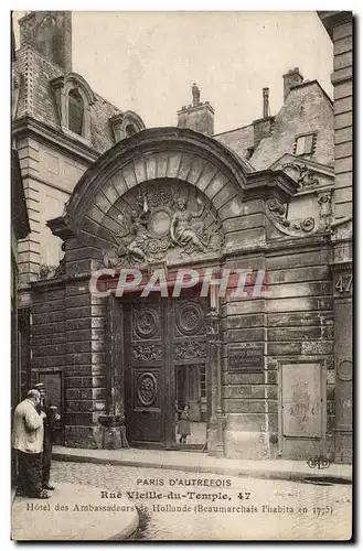 Ansichtskarte AK Paris D&#39Autrefois Rue Vieille Du Temple Hotel des Ambassadeurs de Hollande Beaumarchais