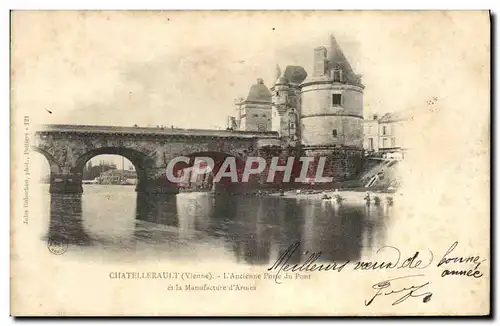 Cartes postales Chatellerault L&#39ancienne porte du pont et la manufacture d&#39armes