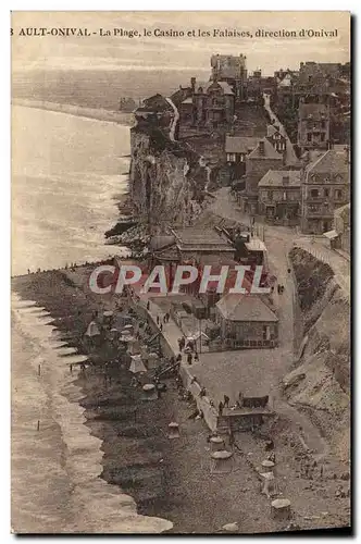 Cartes postales Ault Onival La Plage le Casino et les Falaises direction d'Ornival