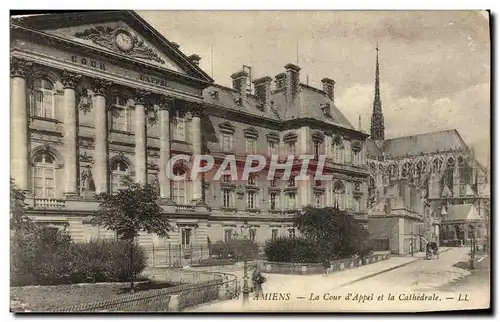 Cartes postales Amiens La Cour d'Appel et la Cathedrale