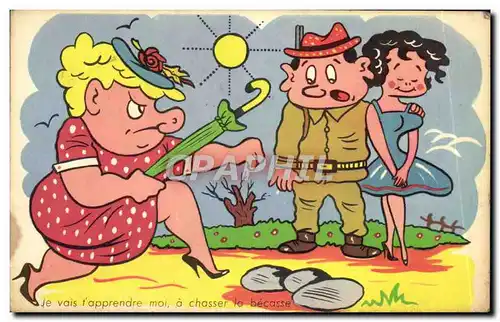 Cartes postales Fantaisie Humour Je vais t&#39apprendre moi a chasser la becasse Chasse Chasseur