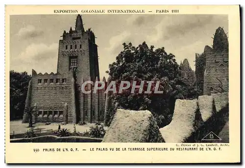 Cartes postales Exposition Coloniale Internationale De Paris 1931 Palais de l&#39AOF Le palais vu de la terrasse