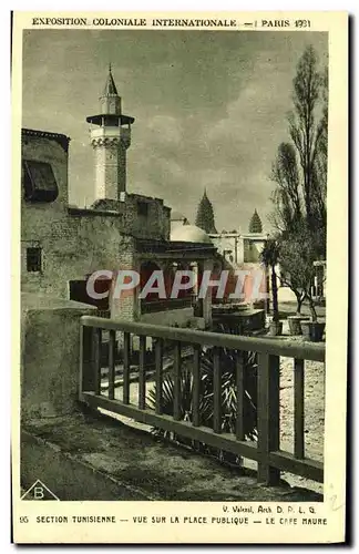 Cartes postales Exposition Coloniale Internationale Paris 1931 Section tunisienne Vue sur la place publique Le c