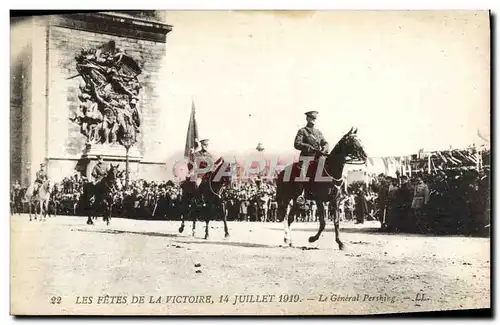 Ansichtskarte AK Les Fetes De La Victoire 14 Juillet 1919 Le General Pershing Militaria